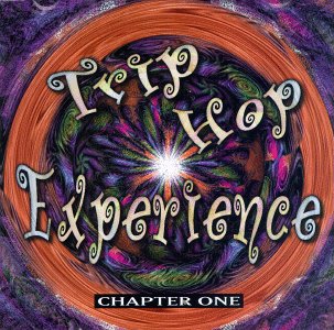 Trip Hop Experience: Chapter One